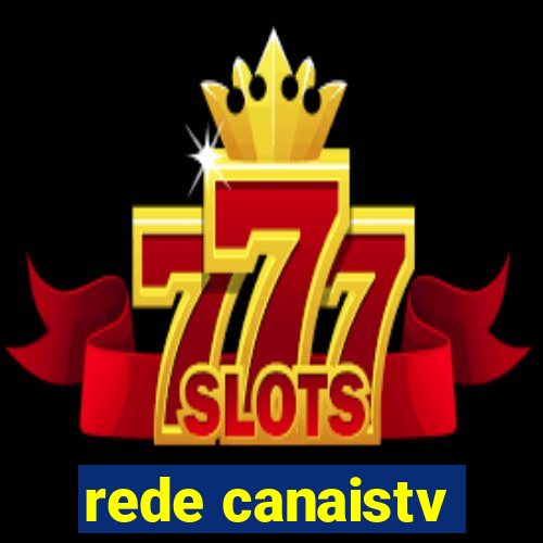 rede canaistv